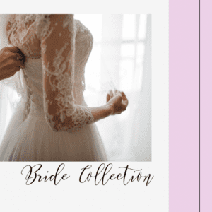 Bride Collection